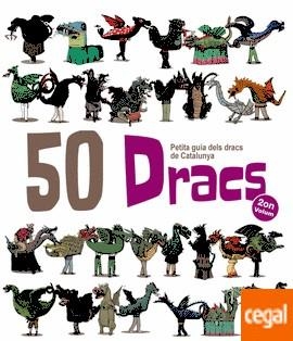 50 DRACS. PETITA GUIA DELS DRACS DE CATALUNYA | 9788417000028 | GARRIDO, AITOR | Llibreria Drac - Librería de Olot | Comprar libros en catalán y castellano online