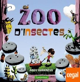 ZOO D'INSECTES | 9788416578474 | HARKNESS, ANDY | Llibreria Drac - Librería de Olot | Comprar libros en catalán y castellano online