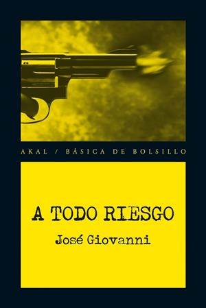 A TODO RIESGO | 9788446037903 | GIOVANNI, JOSÉ | Llibreria Drac - Librería de Olot | Comprar libros en catalán y castellano online