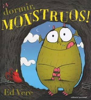 A DORMIR, MONSTRUOS | 9788426138903 | VERE, ED | Llibreria Drac - Llibreria d'Olot | Comprar llibres en català i castellà online