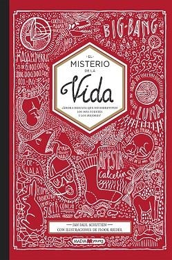 MISTERIO DE LA VIDA, EL | 9788416690466 | SCHUTTEN, JAN PAUL / RIEDER, FLOR | Llibreria Drac - Librería de Olot | Comprar libros en catalán y castellano online