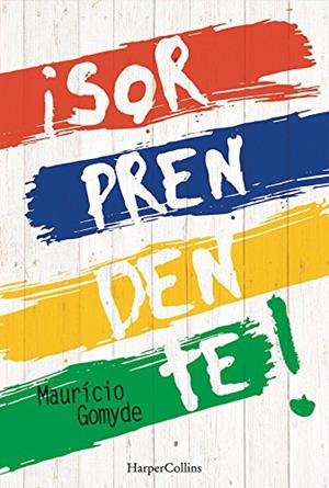 ¡SORPRENDENTE! | 9788491390442 | GOMYDE, MAURICIO | Llibreria Drac - Librería de Olot | Comprar libros en catalán y castellano online
