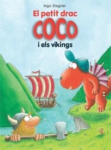 PETIT DRAC COCO I ELS VIKINGS, EL (PETIT DRAC COCO 13) | 9788424647629 | SIEGNER, INGO | Llibreria Drac - Llibreria d'Olot | Comprar llibres en català i castellà online