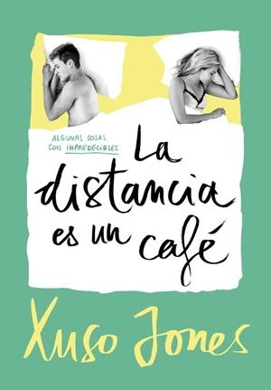 DISTANCIA ES UN CAFÉ, LA (COFFEE LOVE 3) | 9788490437896 | JONES, XUSO | Llibreria Drac - Librería de Olot | Comprar libros en catalán y castellano online