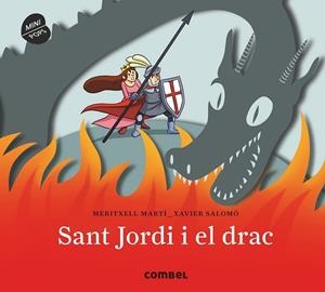 SANT JORDI I EL DRAC | 9788491011781 | MARTÍ, MERITXELL | Llibreria Drac - Librería de Olot | Comprar libros en catalán y castellano online