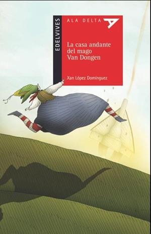 CASA ANDANTE DEL MAGO VAN DONGEN, LA (ALA DELTA 83) | 9788414007457 | LÓPEZ, XAN | Llibreria Drac - Librería de Olot | Comprar libros en catalán y castellano online