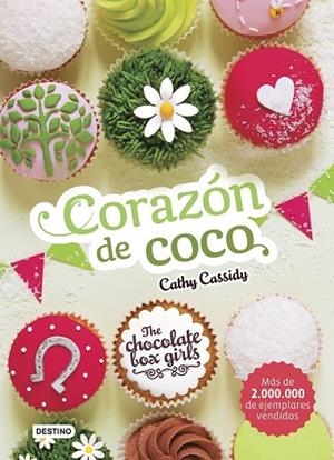 CORAZÓN DE COCO (THE CHOCOLATE BOX GIRLS 4) | 9788408169161 | CASSIDY, CATHY | Llibreria Drac - Llibreria d'Olot | Comprar llibres en català i castellà online