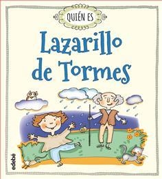 QUIEN ES LAZARILLO DE TORMES | 9788468328119 | NAVARRO DURAN, ROSA | Llibreria Drac - Librería de Olot | Comprar libros en catalán y castellano online