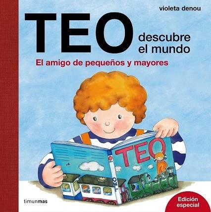 TEO DESCUBRE EL MUNDO. EDICIÓN ESPECIAL | 9788408169222 | DENOU, VIOLETA | Llibreria Drac - Librería de Olot | Comprar libros en catalán y castellano online