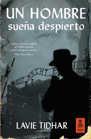 HOMBRE SUEÑA DESPIERTO, UN | 9788416523702 | TIDHAR, LAVIE | Llibreria Drac - Llibreria d'Olot | Comprar llibres en català i castellà online