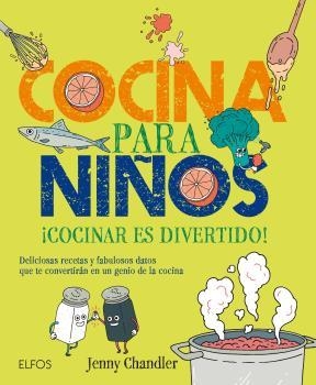 COCINA PARA NIÑOS | 9788416138883 | CHANDLER, JENNY | Llibreria Drac - Librería de Olot | Comprar libros en catalán y castellano online