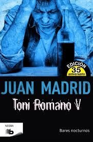 TONI ROMANO V. BARES NOCTURNOS | 9788490702857 | MADRID, JUAN | Llibreria Drac - Librería de Olot | Comprar libros en catalán y castellano online