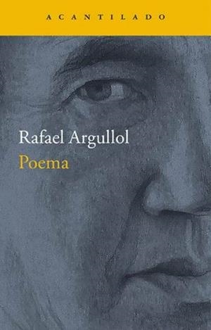 POEMA | 9788416748358 | ARGULLOL, RAFAEL | Llibreria Drac - Librería de Olot | Comprar libros en catalán y castellano online