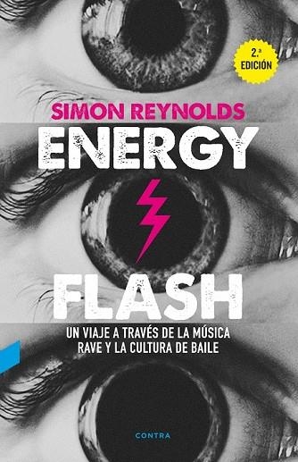 ENERGY FLASH | 9788494652721 | REYNOLDS, SIMON | Llibreria Drac - Librería de Olot | Comprar libros en catalán y castellano online