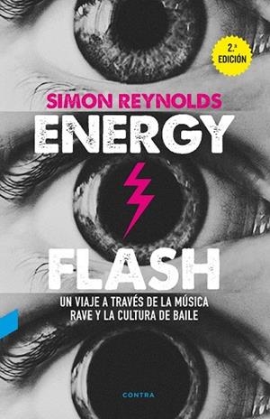 ENERGY FLASH | 9788494652721 | REYNOLDS, SIMON | Llibreria Drac - Librería de Olot | Comprar libros en catalán y castellano online