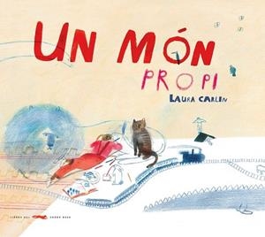 MÓN PROPI, UN | 9788494650741 | CARLIN, LAURA | Llibreria Drac - Llibreria d'Olot | Comprar llibres en català i castellà online