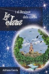JARA I EL BRUIXOT DELS CORBS, LA | 9788494634529 | GARCÍA, ADRIANA | Llibreria Drac - Llibreria d'Olot | Comprar llibres en català i castellà online