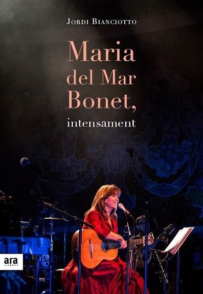 MARIA DEL MAR BONET, INTENSAMENT | 9788416915057 | BIANCIOTTO I CLAPÉS, JORDI | Llibreria Drac - Librería de Olot | Comprar libros en catalán y castellano online