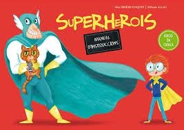 SUPERHEROIS. MANUAL D'INSTRUCCIONS | 9788491450115 | BRIÈRE-HAQUET, ALICE | Llibreria Drac - Librería de Olot | Comprar libros en catalán y castellano online