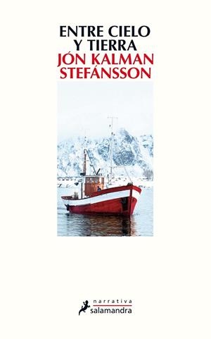 ENTRE CIELO Y TIERRA (TRILOGÍA DEL MUCHACHO 1) | 9788498387803 | STEFÁNSSON, JÓN KALMAN | Llibreria Drac - Llibreria d'Olot | Comprar llibres en català i castellà online