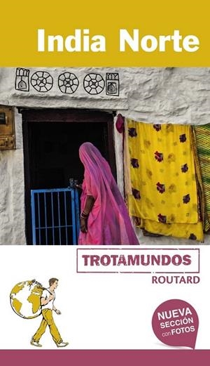 INDIA NORTE 2017 (TROTAMUNDOS ROUTARD) | 9788415501855 | GLOAGUEN, PHILIPPE | Llibreria Drac - Librería de Olot | Comprar libros en catalán y castellano online