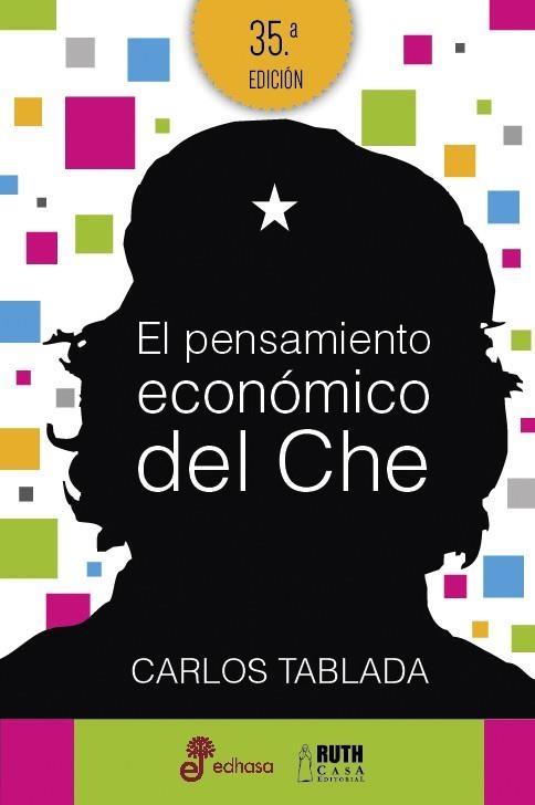 PENSAMIENTO ECONOMICO DEL CHE, EL | 9788435068987 | TABLADA, CARLOS | Llibreria Drac - Librería de Olot | Comprar libros en catalán y castellano online