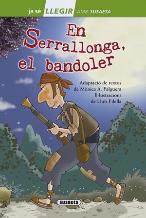 SERRALLONGA, EL BANDOLER, EN (JA SÉ LLEGIR NIVELL 2) | 9788467753790 | A. FALGUERA, MONICA | Llibreria Drac - Librería de Olot | Comprar libros en catalán y castellano online
