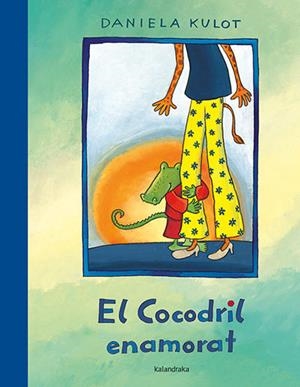 COCODRIL ENAMORAT, EL | 9788484642879 | KULOT, DANIELA | Llibreria Drac - Librería de Olot | Comprar libros en catalán y castellano online