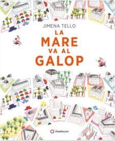 MARE VA AL GALOP, LA | 9788494648618 | TELLO, JIMENA | Llibreria Drac - Llibreria d'Olot | Comprar llibres en català i castellà online