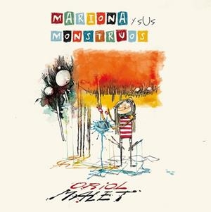MARIONA Y SUS MONSTRUOS | 9788424659936 | MALET, ORIOL | Llibreria Drac - Librería de Olot | Comprar libros en catalán y castellano online