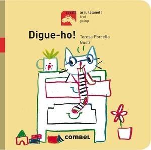 DIGUE-HO! (CAVALL - ARRI, TATANET!) | 9788491012719 | PORCELLA, TERESA | Llibreria Drac - Librería de Olot | Comprar libros en catalán y castellano online