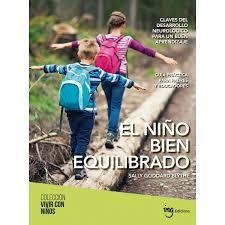NIÑO BIEN EQUILIBRADO, EL | 9788494551444 | GODDARD, SALLY | Llibreria Drac - Librería de Olot | Comprar libros en catalán y castellano online