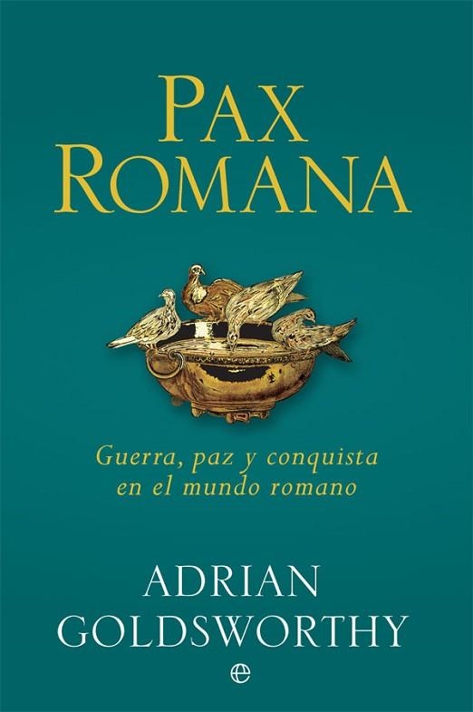 PAX ROMANA | 9788490609439 | GOLDSWORTHY, ADRIAN | Llibreria Drac - Librería de Olot | Comprar libros en catalán y castellano online