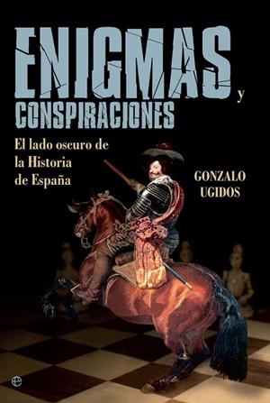 ENIGMAS Y CONSPIRACIONES | 9788490609453 | UGIDOS, GONZALO | Llibreria Drac - Llibreria d'Olot | Comprar llibres en català i castellà online