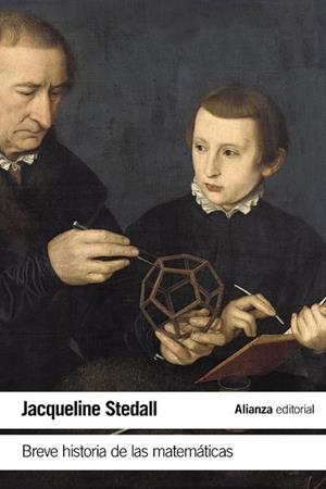BREVE HISTORIA DE LAS MATEMÁTICAS | 9788491046493 | STEDALL, JACQUELINE | Llibreria Drac - Librería de Olot | Comprar libros en catalán y castellano online