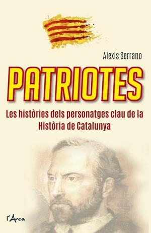 PATRIOTES | 9788494650529 | SERRANO, ALEXIS | Llibreria Drac - Llibreria d'Olot | Comprar llibres en català i castellà online