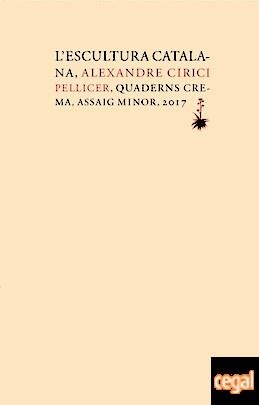ESCULTURA CATALANA, L' | 9788477275787 | CIRICI, ALEXANDRE | Llibreria Drac - Llibreria d'Olot | Comprar llibres en català i castellà online
