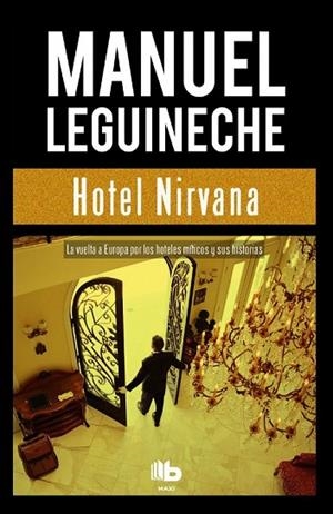 HOTEL NIRVANA | 9788490703502 | LEGUINECHE, MANUEL | Llibreria Drac - Llibreria d'Olot | Comprar llibres en català i castellà online