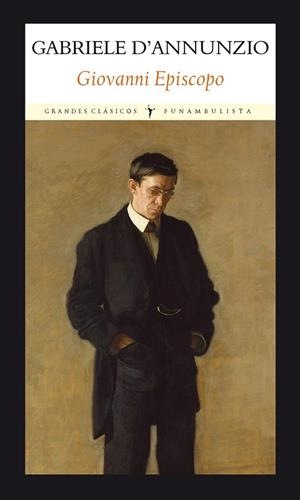 GIOVANNI EPISCOPO | 9788494616464 | D'ANNUNZIO, GABRIELE | Llibreria Drac - Librería de Olot | Comprar libros en catalán y castellano online