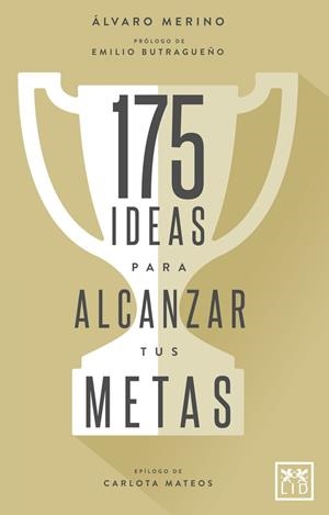 175 IDEAS PARA ALCANZAR TUS METAS | 9788416894482 | MERINO JIMÉNEZ, ÁLVARO | Llibreria Drac - Librería de Olot | Comprar libros en catalán y castellano online