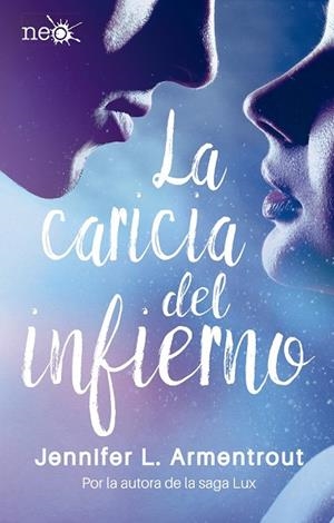 CARICIA DEL INFIERNO, LA | 9788417002268 | ARMENTROUT, JENNIFER | Llibreria Drac - Llibreria d'Olot | Comprar llibres en català i castellà online