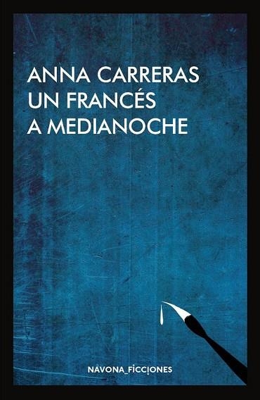 FRANCÉS A MEDIANOCHE, UN | 9788416259823 | CARRERAS, ANNA | Llibreria Drac - Librería de Olot | Comprar libros en catalán y castellano online