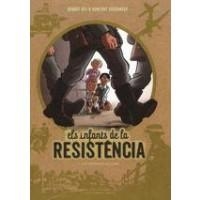 PRIMERES ACCIONS (ELS INFANTS DE LA RESISTÈNCIA 1) | 9788416587667 | ERS, BENOÎT / DUGOMIER, VINCENT | Llibreria Drac - Llibreria d'Olot | Comprar llibres en català i castellà online