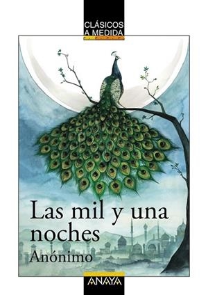 MIL Y UNA NOCHES, LAS (CLASICOS A MEDIDA) | 9788469833339 | ANÓNIMO | Llibreria Drac - Librería de Olot | Comprar libros en catalán y castellano online