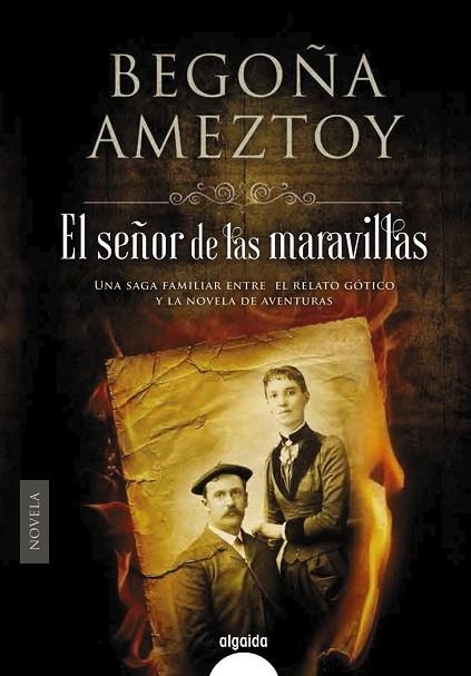 SEÑOR DE LAS MARAVILLAS, EL | 9788490677261 | AMEZTOY, BEGOÑA | Llibreria Drac - Librería de Olot | Comprar libros en catalán y castellano online