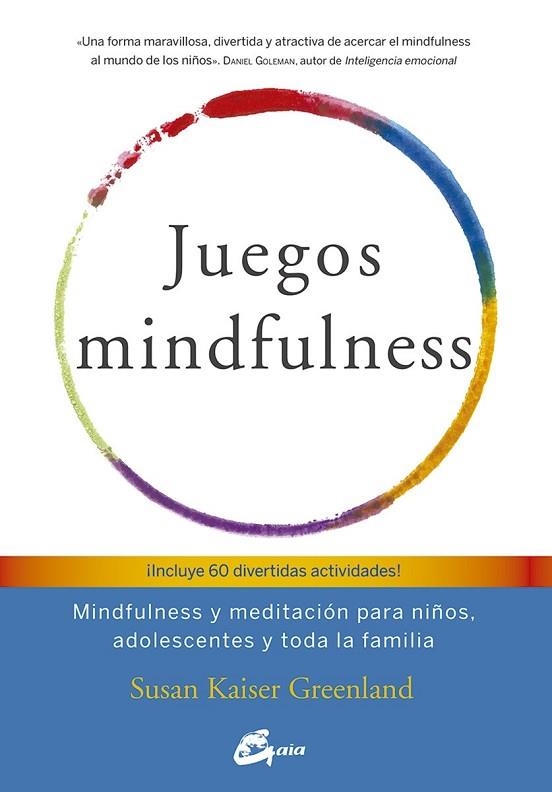JUEGOS MINDFULNESS | 9788484456643 | KAISER GREENLAND, SUSAN | Llibreria Drac - Librería de Olot | Comprar libros en catalán y castellano online