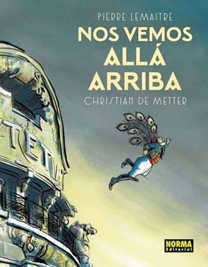 NOS VEMOS ALLÁ ARRIBA | 9788467926217 | DE METTER, CHRISTIAN / LEMAITRE, PIERRE | Llibreria Drac - Llibreria d'Olot | Comprar llibres en català i castellà online