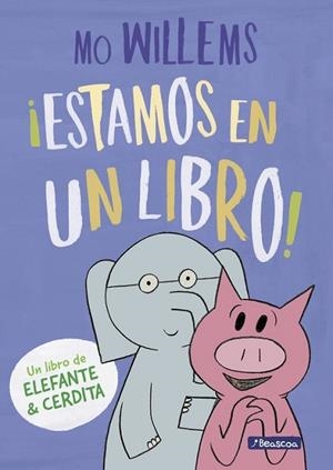ESTAMOS EN UN LIBRO! (UN LIBRO DE ELEFANTE Y CERDITA) | 9788448847753 | WILLEMS, MO | Llibreria Drac - Llibreria d'Olot | Comprar llibres en català i castellà online