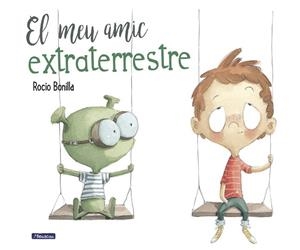 MEU AMIC EXTRATERRESTRE, EL | 9788448847845 | BONILLA, ROCIO | Llibreria Drac - Librería de Olot | Comprar libros en catalán y castellano online