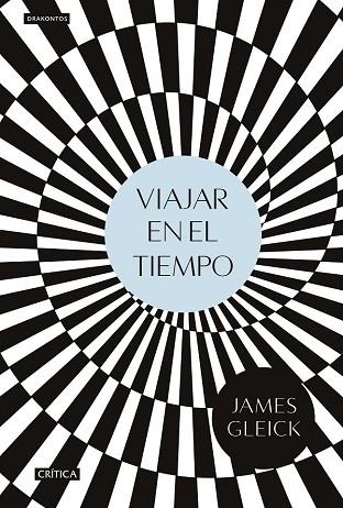 VIAJAR EN EL TIEMPO | 9788416771776 | GLEICK, JAMES | Llibreria Drac - Librería de Olot | Comprar libros en catalán y castellano online